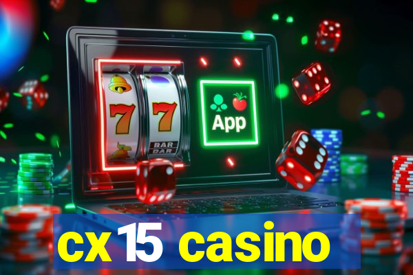 cx15 casino